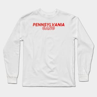 Pennsylvania Gang Long Sleeve T-Shirt